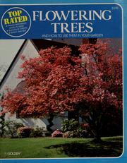 Cover of: Top rated flowering trees and how to use them in your garden