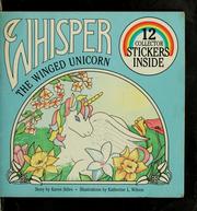 Cover of: Whisper the winged unicorn by Karen Stiles