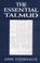 Cover of: The essential Talmud