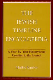 The Jewish time line encyclopedia by Mattis Kantor