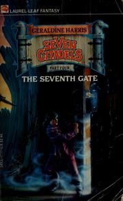 Cover of: The seventh gate by Geraldine Harris