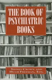 Cover of: The book of psychiatric books by edited by Sidney Crown and Hugh Freeman.