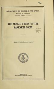 Cover of: The mussel fauna of the Kankakee basin