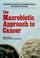 Cover of: The Macrobiotic approach to cancer