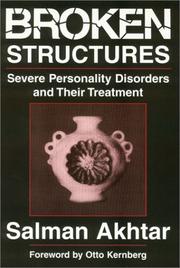 Cover of: Broken structures: severe personality disorders and their treatment