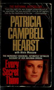 Cover of: Every secret thing by Patricia Hearst
