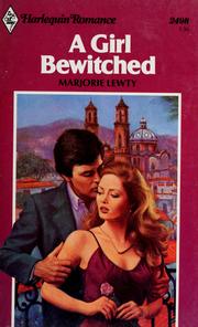 Cover of: A Girl Bewitched by Marjorie Lewty