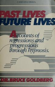 Cover of: Past lives, future lives