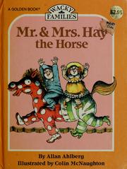 Cover of: Mr. & Mrs. Hay the horse | Allan Ahlberg