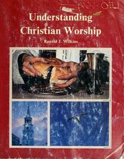 Cover of: Understanding Christian worship (To live is Christ)