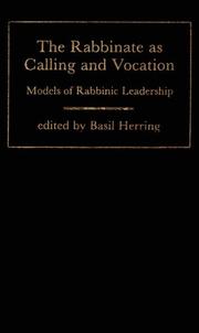 Cover of: The Rabbinate As Calling and Vocation: Models of Rabbinic Leadership