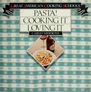 Cover of: Pasta! cooking it, loving it