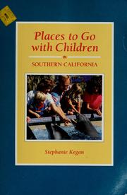 Cover of: Places to go with children in Southern California