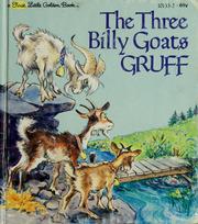 Cover of: The three billy goats Gruff by Ellen Rudin