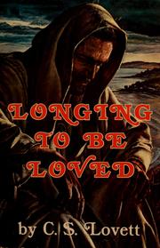 Cover of: Longing to Be Loved: by C. S. Lovett