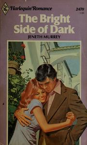 Cover of: The Bright Side of Dark by Jeneth Murrey