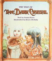 Cover of: The tale of the dark crystal by Donna Bass