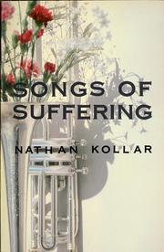 Cover of: Songs of suffering by Nathan R. Kollar