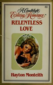 Cover of: Relentless Love by Hayton Monteith