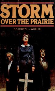 Cover of: Storm over the prairie | Kathryn L Wrote
