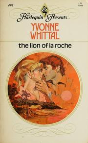 Cover of: The Lion of La Roche by Yvonne Whittal