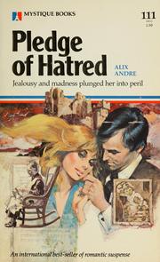 Cover of: Pledge of hatred by Alix André