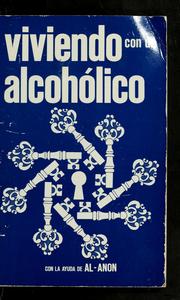 Cover of: Viviendo con un alcoholico by Al-Anon Family Group Headquarters, Inc