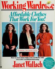 Cover of: Working wardrobe: affordable clothes that work for you