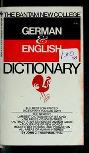 Cover of: The Bantam new college German & English dictionary by John C. Traupman
