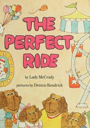 Cover of: The perfect ride by Lady McCrady, Lady McCrady