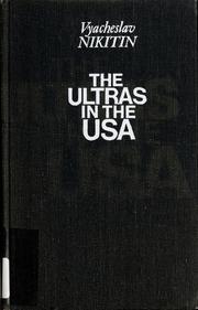 Cover of: The ultras in the USA by Vi͡acheslav Aleksandrovich Nikitin