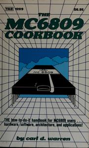 The MC6809 cookbook by Carl D. Warren