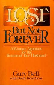 Cover of: Lost but not forever by Gary Bell