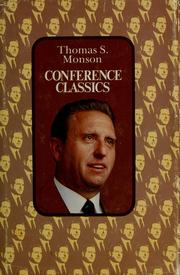 Cover of: Conference Classics by Monson, Thomas S.