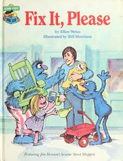 Cover of: Fix it, please: featuring Jim Henson's Sesame Street muppets
