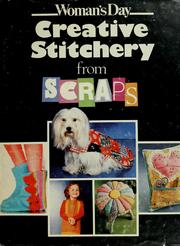 Cover of: Creative stitchery from scraps