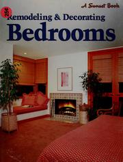 Cover of: Remodeling & decorating bedrooms by by the editors of Sunset Books and Sunset magazine ; [edited by Maureen Williams Zimmerman].