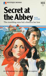 Cover of: Secret at the abbey by Alix André