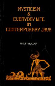 Cover of: Mysticism & everyday life in contemporary Java: cultural persistence and change