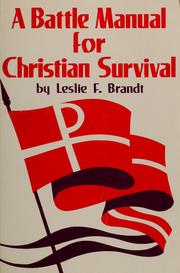 Cover of: A battle manual for Christian survival by Leslie F. Brandt