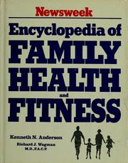 Cover of: Newsweek encyclopedia of family health and fitness