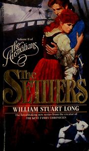 Cover of: The settlers by William Stuart Long