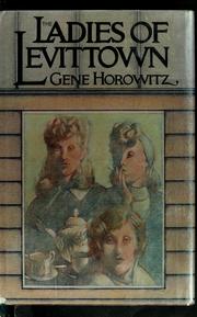 Cover of: The ladies of Levittown by Gene Horowitz