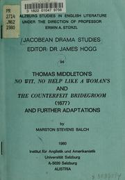 Cover of: Thomas Middleton's "No wit, no help like a woman's" and "The counterfeit bridegroom" (1677) and further adaptations