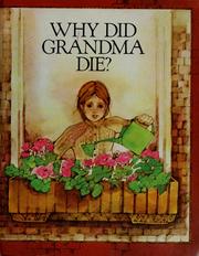 Cover of: Why did grandma die?
