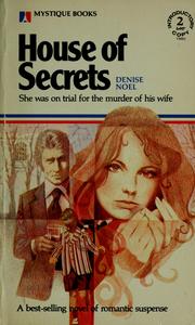 House of secrets by Denise Noel