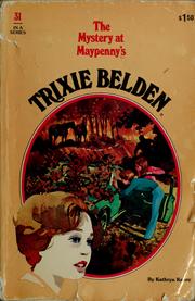 Cover of: Trixie Belden and the Mystery at Maypenny's by Kathryn Kenny