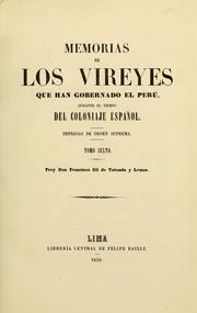 Cover of: Memorias de los vireyes que han gobernado el Perú, durante el tiempo del coloniaje español by Peru (Viceroyalty)