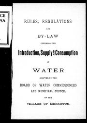 Rules, regulations, and by-law covering the introduction, supply and consumption of water by Merritton (Ont.). Board of Water Commissioners