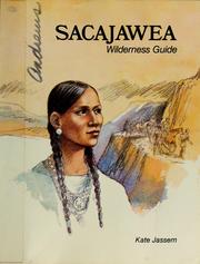 Cover of: Sacajawea, wilderness guide by Kate Jassem